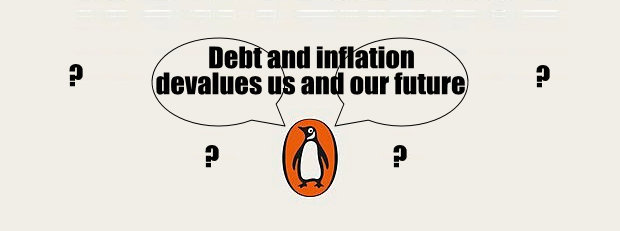 Picture reads: Debt and inflation in society devalues us and our future... (with question marks around the text)