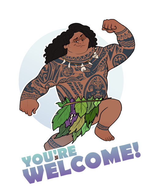 Sticker depicting Maui from Vaiana/Moana jumping up while flexing his biceps. The jumps over a piece of text which reads "You're welcome!"