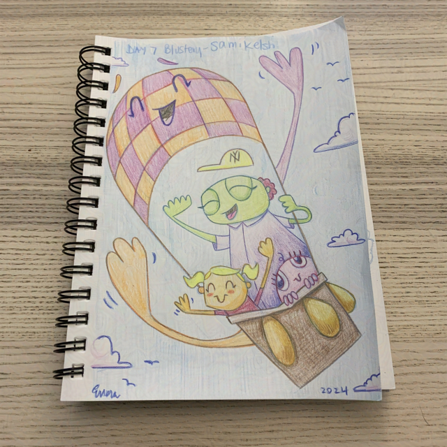 sketchbook resting on a pale wooden surface. illustration of three figures flying in a hot air ballon. the air balloon is smiling with pink and checkerboard balloon. the people are all smiling. one of them has a red shirt, blonde hair, and their arms spread wide. another is pink and smiling, kinda crouched at the edge. the third is tall and green with a purple shirt, red hair, and a yellow cap. the sky is blue with clouds and birds. "day 7 blustery - samikelsh" is at the top.  signature and date at bottom.