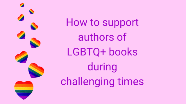 How to support authors of LGBTQ books during challenging times