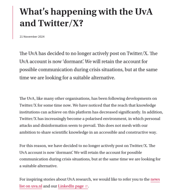 
The UvA has decided to no longer actively post on Twitter/X. The UvA account is now ‘dormant’. We will retain the account for possible communication during crisis situations, but at the same time we are looking for a suitable alternative.
