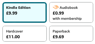 Screenshot of Amazon pricing table, showing the ebook at £9.99, the audiobook at £0.99 (plus membership), the hardcover at £1, and the paperback at £9.69.