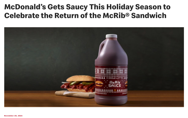 McDonald's Gets Saucy This Holiday Season to Celebrate the Return of the McRib Sandwich.

A McRib sandwich in the background of a jug of McRib sauce.