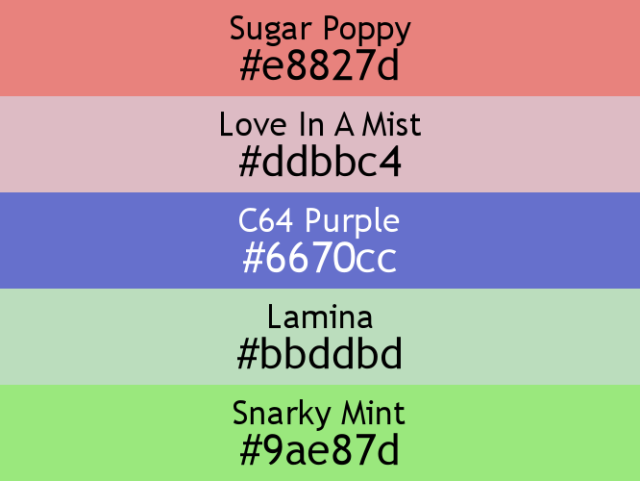 a block of five horizontal color swatches in Sugar Poppy (#e8827d), Love In A Mist (#ddbbc4), C64 Purple (#6670cc), Lamina (#bbddbd), and Snarky Mint (#9ae87d).