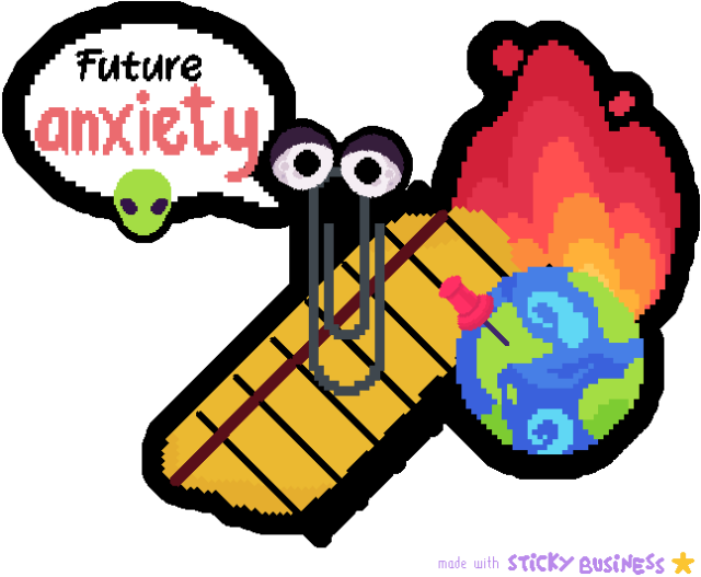 Screenshot from Sticky Business. The sticker is a bootleg Clippy saying "Future anxiety" and an alien emoji underneath suggests aliens. Clippy stands on a piece of paper next to the world on fire and a red pin points at the alien invasion's location