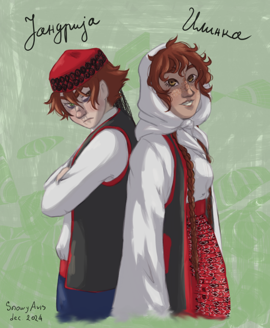 A digital painting of two characters standing back to back with eachother. The one in the left has light skin, heterochromia where his left eye is brown while the right eye is green, short reddish brown hair. He is wearing men's folk clothing from the Dalmatian hinterland which consist of a cylindrical red cap with tassels in the back, a white shirt, dark blue pants and a black vest with red embroidery. The character is standing with crossed arms and looking annoyed. The text above his head says "Jandrija" and is written in Serbian cursive Cyrillic.
The character in the right has light-to-medium freckled skin, brown eyes, curly reddish brown hair. She is wearing women's folk clothing from the Dalmatian hinterland which consist of a white headscarf, a white shirt and skirt, a red apron with many details and a long black open vest with red embroidery. The character is standing and looking kinda happy. The text above her head says "Ilinka" and is written in Serbian cursive Cyrillic. The signature in the lower left corner says "Snowy Avis, Dec. 2024"