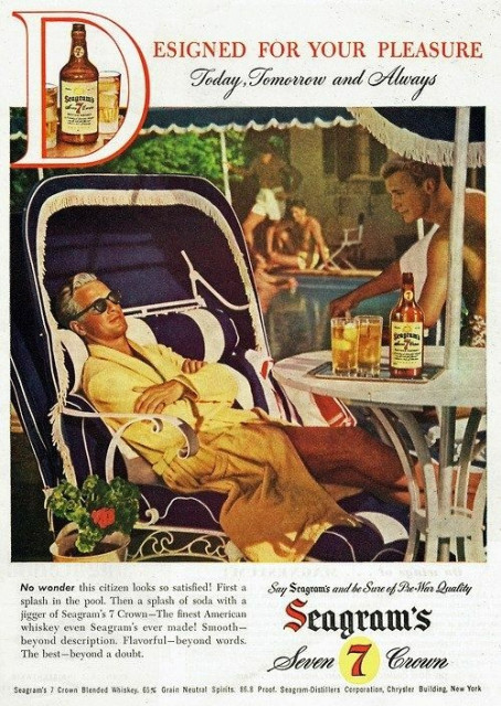 Vintage ad for Seagram's whiskey. An older man lounges by a pool, wrapped in a robe. Nearby sits a tray of whiskey and a topless young man looking at the older man. In the background, some more men in towels frolic by the poolside. Headline reads: "Designed For Your Pleasure"