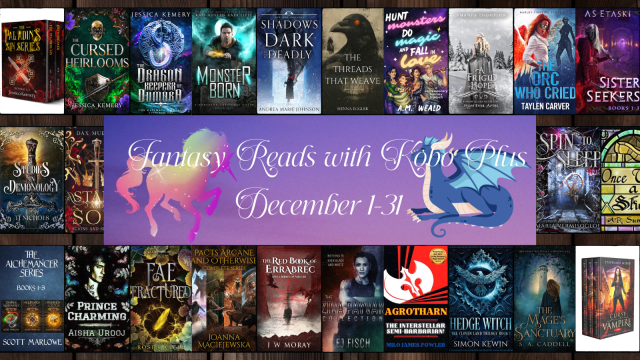 Fantasy Reads with Kobo Plus December 2024. A unicorn and a dragon against a purple background surrounded by 24 titles included in the promotion.