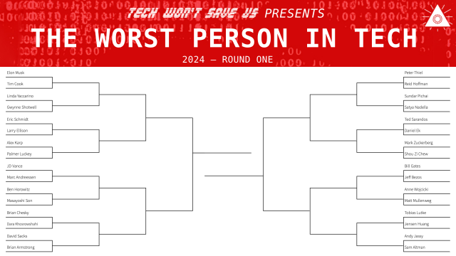 Full bracket of 32 names for The Worst Person in Tech 2024