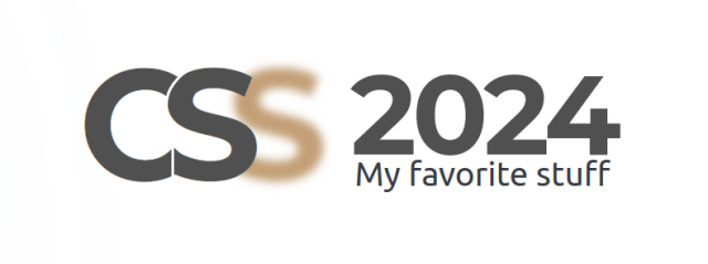 A banner with no important content. It says "CSS 2024, my favorite stuff". I told you it's not important.