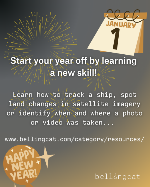 Reads: start your year off by learning a new skill! Learn how to track a ship, spot land changes in satellite imagery or identify when and where a photo or video was taken... www.bellingcat.com/category/resources