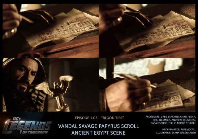 Screenshots from Season 1 Episode 3 of DC's Legends Of Tomorrow. The scene is of the villain Vandal Savage writing on a piece of papyrus scroll with a reed stylus, in hieroglyphs. The scroll prop was created by Diana Greenhalgh for the show. It even translates!