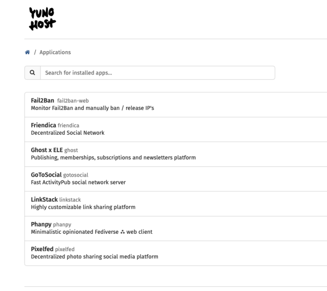 A screenshot of my YunoHost dashboard showing the applications I am running on my VPS: Fail2Ban, Friendica, Ghost, GoToSocial, LinkStack, Phanpy and Pixelfed