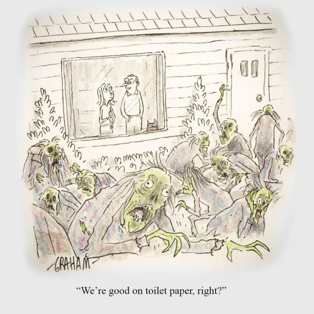 A cartoon illustration of a man talking to a woman inside a house as they look outside at zombies roaming the landscape. Caption reads "We're good on toilet paper, right?"