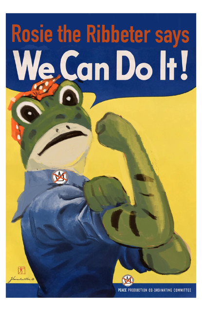 Rosie the Riveter poster only it’s the Portland frog and it reads: Rosie the Ribbeter says We Can Do It! She has a no kings button, and where it said War Production Department in original, war is now Peace production. 