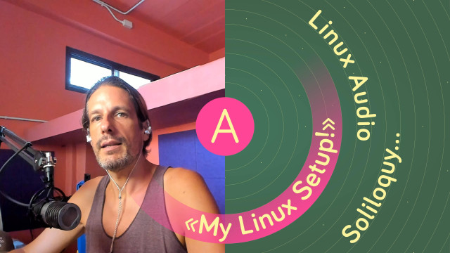 Linux Audio Soliloquy «My Linux Setup!»: Amadeus in his studio.