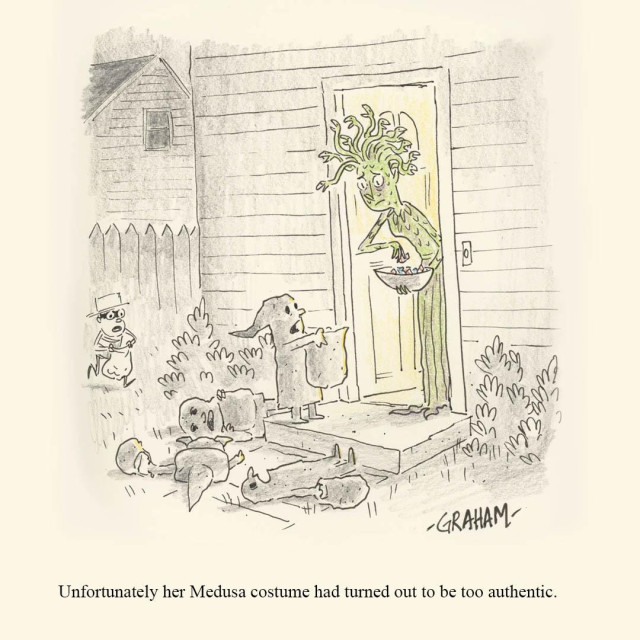 A cartoon illustration of a woman dressed as Medusa handing out candy to trick or treaters who have all turned to stone. Caption reads "Unfortunately her Medusa costume had turned out to be too authentic."
