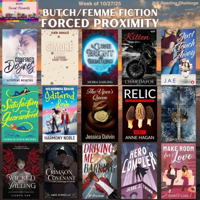 Book covers for the I Heart SapphFic reading challenge category for the week of 10/27/25 on a shoreline/distant horizon background: Forced Proximity.