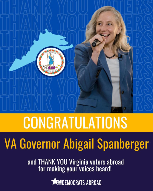 A graphic with a photo of Governor-elect Abigail Spanberger holding a microphone. The text says “congratulations. VA Governor Abigail Spanberger and thank you Virginia voters abroad for making your voices heard!”