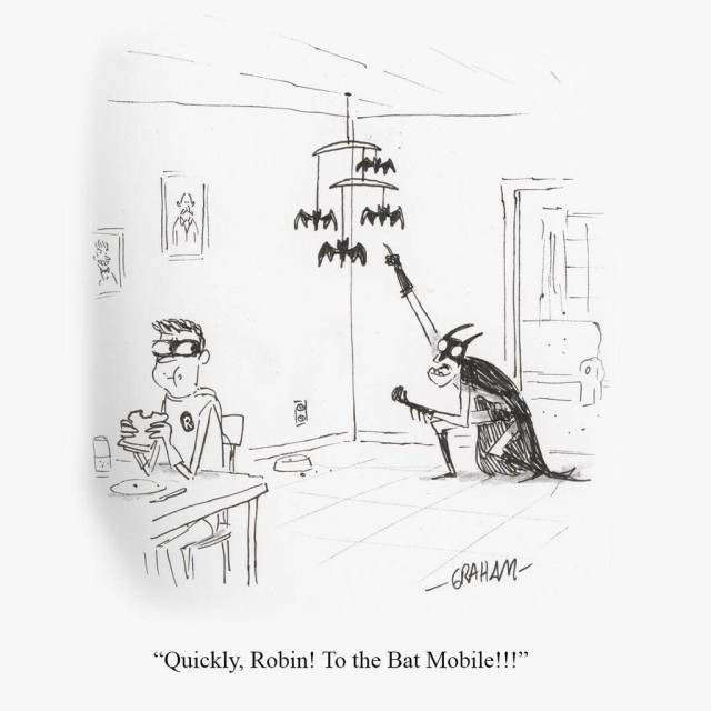 A cartoon illustration of Batman pointing at a mobile and yelling at Robin eating a sandwich at a kitchen table. Caption reads "Quickly, Robin! To the Bat Mobile!!!"