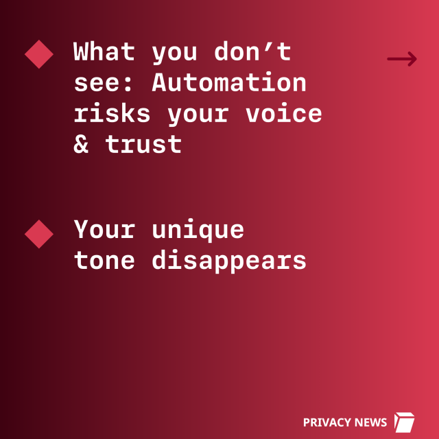 What you don't see: Automation risks your voice & trust. Your unique tone disappears. 