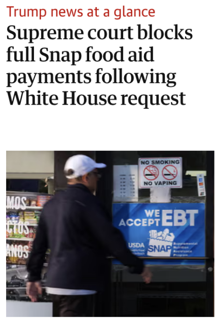 Trump news at a glance Supreme court blocks full Snap food aid payments following White House request.