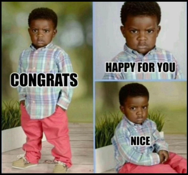 A young boy with a serious expression is featured in three panels. The first panel has the text "CONGRATS," the second reads "HAPPY FOR YOU," and the third says "NICE." The boy is wearing a plaid shirt and bright pink pants. 