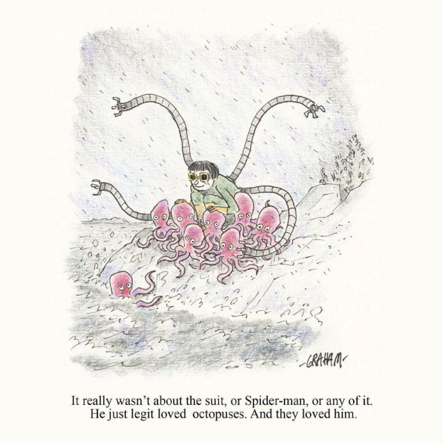 A cartoon illustration of Doctor Octopus sitting on a rainy sea shore surrounded by pink octopuses. Caption reads "It really wasn't about the suit, or Spider-man, or any of it. He just legit loved octopuses. And they loved him.