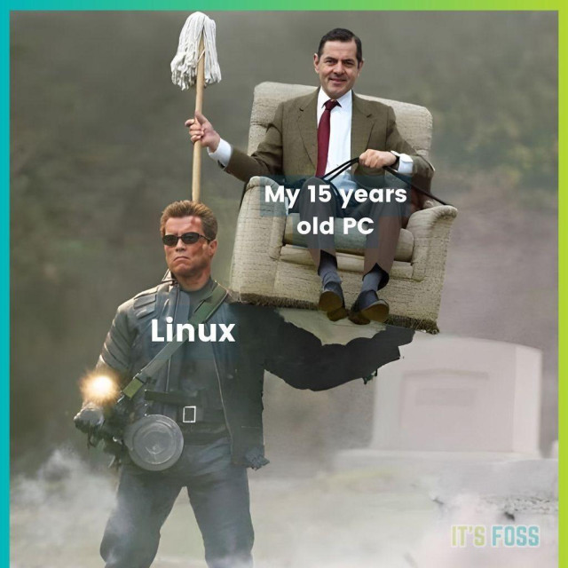 There is a buff terminator (man-like) with a machine gun in its right hand firing at something; the terminator is called "Linux".

On its left hand is a couch, with a person sat on it (Mr Bean) with a mop in his hand; he is called "My 15 years old PC".