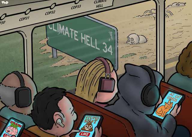 Cartoon showing people on a bus sitting with headphones on and all looking at their phones. The phone displays show ‘AI cat videos’, ‘Stupid sh#t’ and ‘Brainrot’ with like buttons underneath. A display with the bus route shows the stops: COP30, COP31, COP32, COP33, Climate hell. Outside the landscape is rushing by, changing from green to brown with skulls and an animal skeleton. A weathered sign reads ‘CLIMATE HELL 34’.