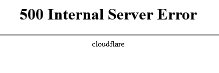 Error page when trying to load the cloudflare management console: 500 Internal Server Error