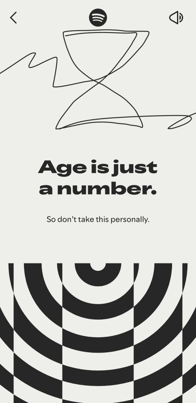 Spotify says: “Age is just a number “