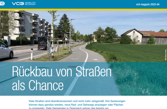 Ausschnitt aus VCÖ-Magazin Artikel mit Titel "Rückbau von Straßen als Chance"  Link: https://vcoe.at/news/details/rueckbau-von-strassen-als-chance