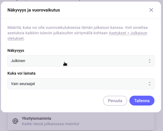 Avatun näkyvyyspudotusvalikon alin vaihtoehto, yksityismaininta, kurkistaa ponnahdusikkunan takaa.