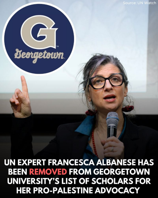 UN EXPERT FRANCESCAL ALBANESS HAS BEEN REMOVED FROM GEORGETOWN UNIVERSITY LIST OF SCHOLARS FOR HER PRO-PALESTINIAN ADVOCACY