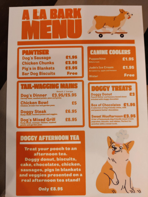 The canine "A La Bark" menu from a pub, with such delicious doggy treats as a doggy steak, a Puppachino drink, and even a doggy afternoon tea.