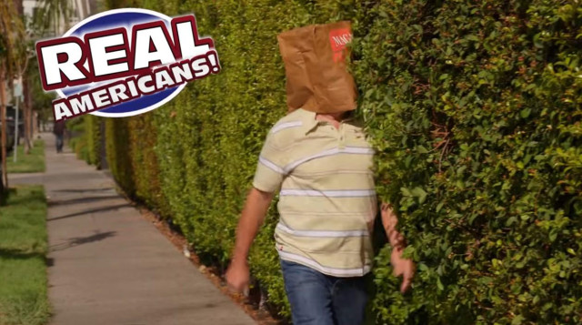 For "REAL" Americans who walk into bushes