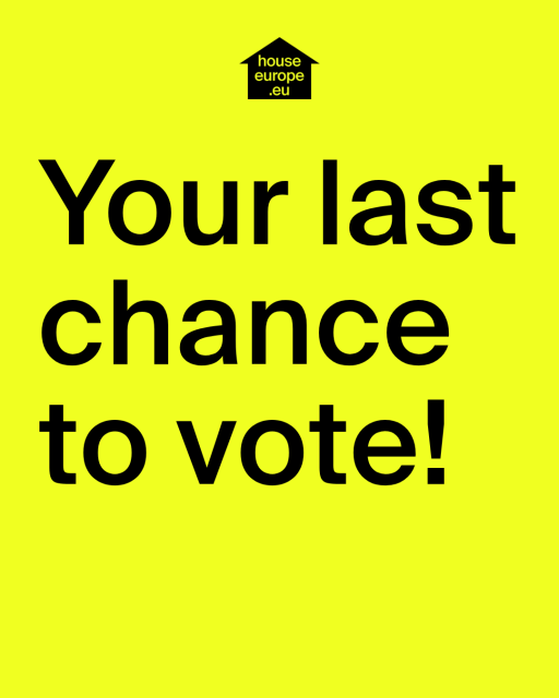 Your last chance to vote. Sign to day to make renovation more easy. House Europe! 