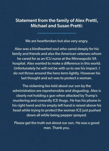 A statement made by Michael and Susan Pretti, parents of Alex Pretti, whom Trump's federal agents executed in Minneapolis yesterday