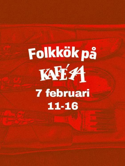 An image with a grainy, high-contrast red-and-black aesthetic, featuring an overhead view of a place setting (knife, spoon, and fork) laid out on a dark surface. The handles of the cutlery appear to have stylized, illustrated figures on them.
​Centrally overlaid in bold white text is an announcement for an event:
​Folkkök på KAFÉ 44
​7 februari
​11-16
​The text indicates a "People's Kitchen" event taking place at Kafé 44 on February 7th, from 11:00 AM to 4:00 PM.