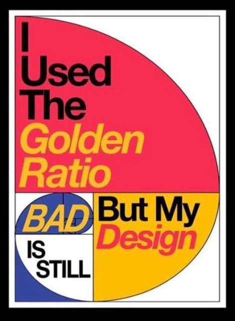 diagram of the golden ratio and the caption: I used the golden ratio but my design is still bad