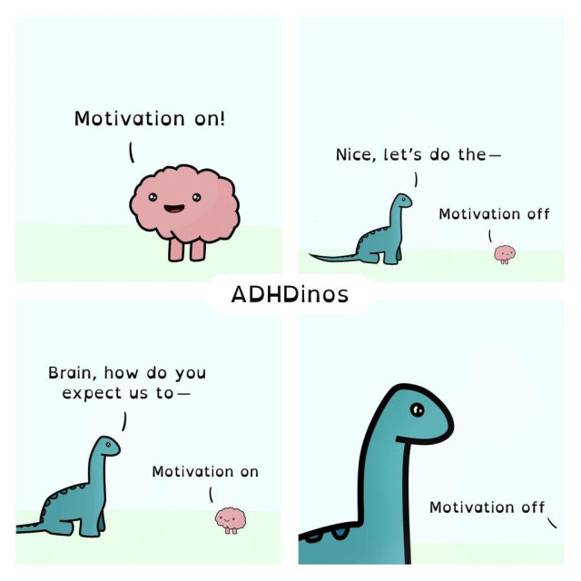 This comic strip, titled "ADHDinos," uses a simple, stylized art with pastel colors and a light blue sky to depict the fluctuating nature of motivation. The main subjects are a cheerful pink brain with eyes and a mouth, and a blue dinosaur, both drawn in a cartoonish style. The brain represents motivation that can be "on" or "off," while the dinosaur, embodying the individual, experiences these shifts dramatically. The humor arises from the dinosaur's earnest attempts to act when motivation is on, only to be thwarted when it abruptly turns off, highlighting the internal struggle of managing motivation.