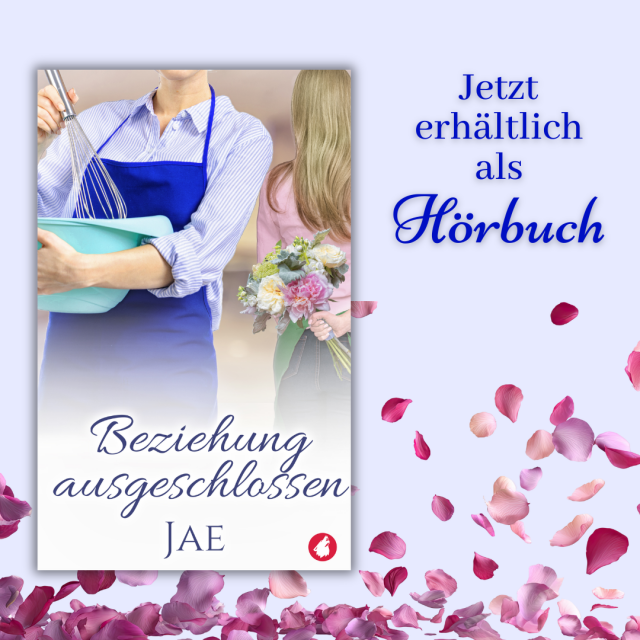 Jetzt erhältlich als Hörbuch: Beziehung ausgeschlossen von Jae