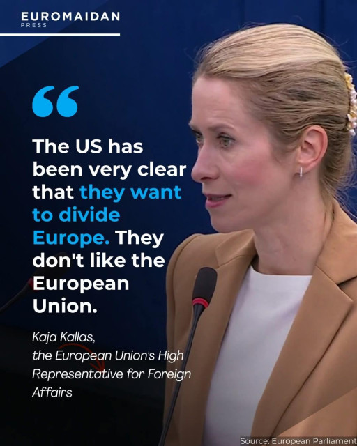 Portrait of Kaja Kallas, EU High Representative for Foreign Affairs, speaking. Text overlay: 'The US has been very clear that they want to divide Europe. They don’t like the European Union.' Source: European Parliament via Euromaidan Press.