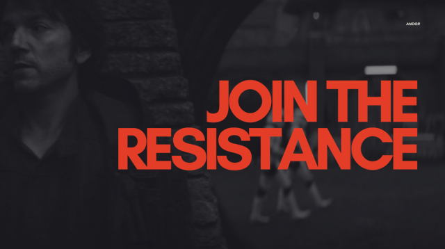 An image from the Disney TV show Andor. It shows Cassian Andor, a man with shoulder length dark hair, hiding with his back against the wall as two Stormtroopers pass by in the distance. 

Over the image, text reads "Join the resistance". 