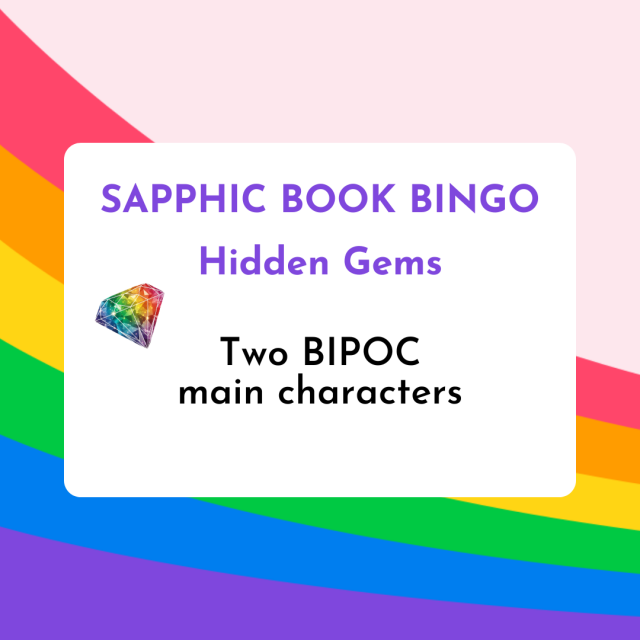 Sapphic Book Bingo 2026: Sapphic books with two BIPOC main characters