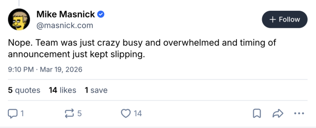 a screenshot showing Mike Masnick's post on Bluesky about the one year wait to disclose the 100 million dollar series B funding. He wrote: "Nope. Team was just crazy busy and overwhelmed and timing of announcement just kept slipping."