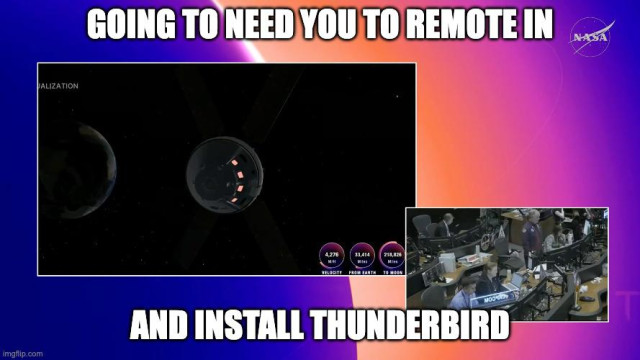A clip from the Artemis II broadcast with one visualization of the spacecraft and a smaller box showing Mission Control. The text at the top and bottom reads "Going to Need You to Remote In and Install Thunderbird"