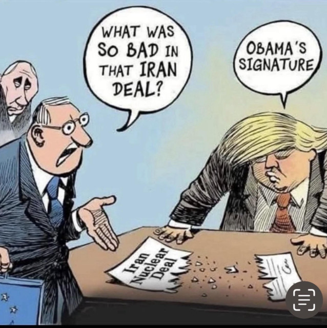 Das Bild zeigt eine Karikatur. Auf dem Tisch ein zerrissenes Dokument „Nukleardeal“. „What was so bad in that Iran-Deal?“ fragt ein Mann und zeigt auf das Papier. Trump antwortet: „Obamas signature“