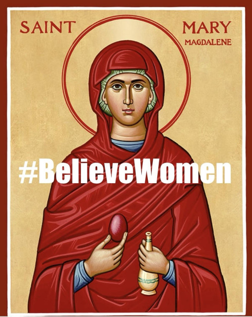 An icon of Saint Mary Magdalene, depicted in red robes, holding an egg in one hand and a bottle in the other. The image features the text "#BelieveWomen" prominently.